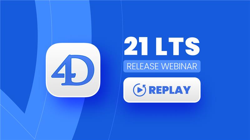 4D 21 LTS RELEASE WEBINAR